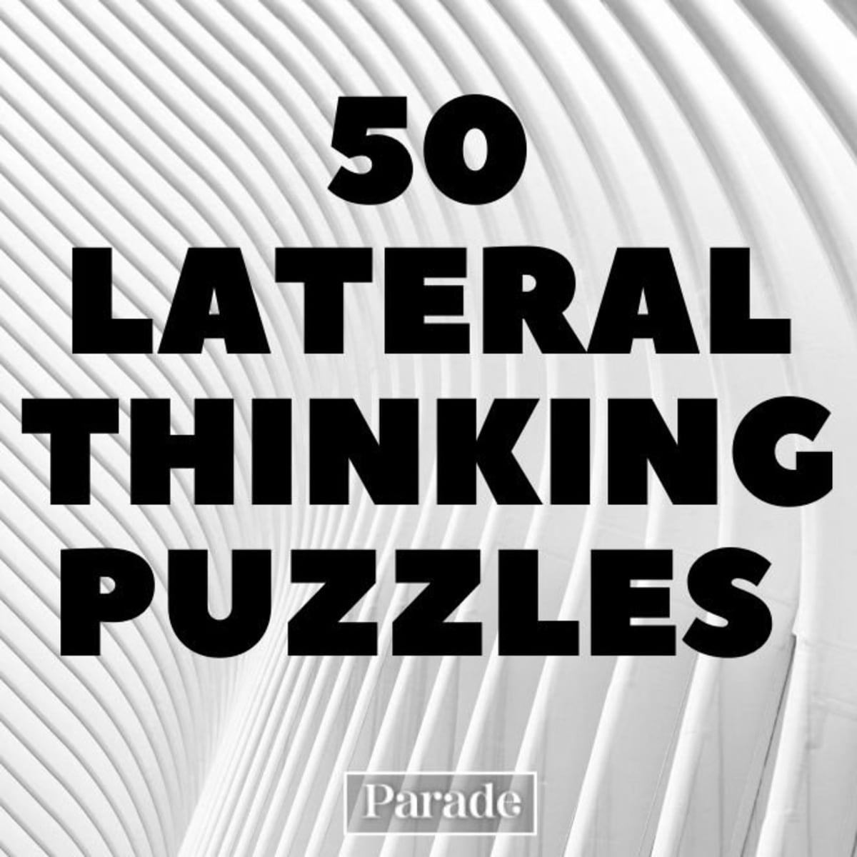 50 Lateral Thinking Puzzles (With Answers) - Parade pertaining to I Was Almost A Christmas Baby Logic Puzzles