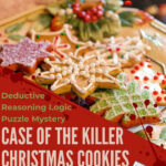 Holiday Deductive Reasoning Logic Puzzle Mystery Killer Christmas Within Christmas Cookies Logic Puzzles