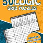 50 Logic Grid Puzzles | Hours Of Challenging Fun | Logic Puzzle Regarding Logic Puzzles For Adults
