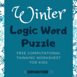Snow Day Winter Logic Word Puzzle   Our Family Code Regarding Winter Logic Puzzles Printable Free