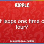 What Leaps One Time Out Of Four?   Riddle & Answer   Brainzilla Intended For Brainzilla Logic Puzzles Printable
